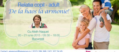 Workshop Metoda Espere: Relatia adult – copil. De la haos la armonie