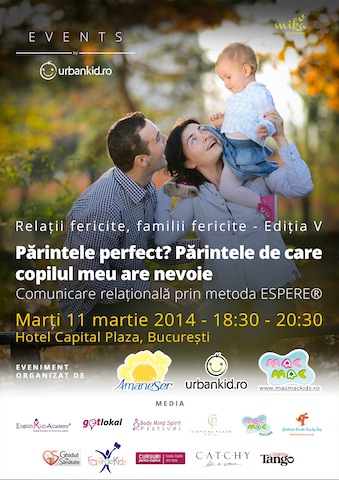 Parintele perfect? Parintele de care copilul meu are nevoie