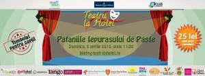 teatru la hotel: pataniile iepurasului de past